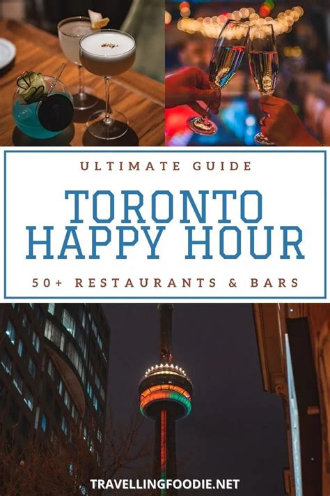 26 of the Best Happy Hour Deals in Toronto .